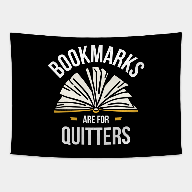Bookmarks Are For Quitters Funny Reading Gift Bookmarks Are For