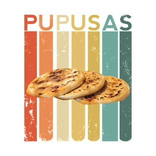 Pupusas El Salvador Salvadorian Food Salvi Salvatrucha Latina Loroco Queso Gift T-Shirt
