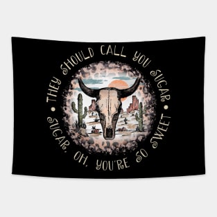 They Should Call You Sugar, Sugar, Oh, You're So Sweet Leopards Westerns Cowboy Skull Tapestry