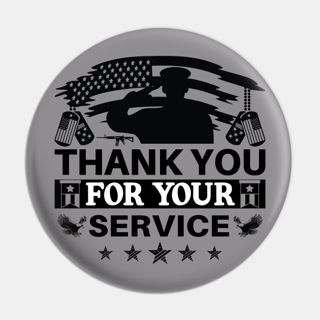 Thank You For Your Service T-Shirt Pin by Kingdom Arts and Designs