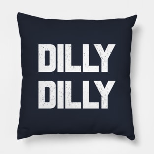 Dilly Dilly Pillow