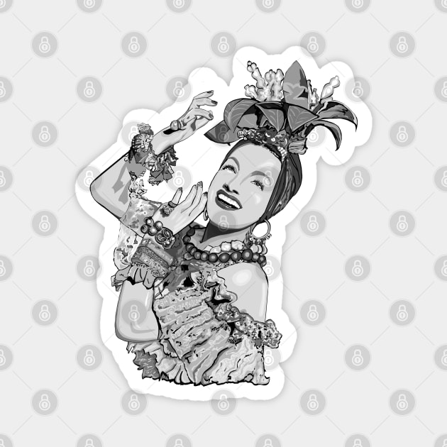 Carmen Miranda in grayscale Magnet by FanboyMuseum