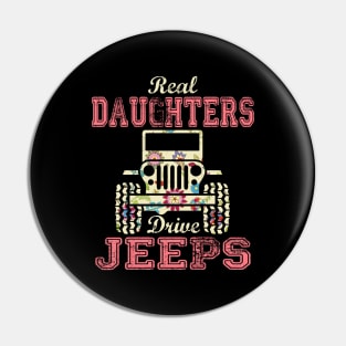 Real Daughters Drive Jeeps Cute Flower Jeep Floral Jeeps Women/Kid Jeep Lover Jeep Girl Pin