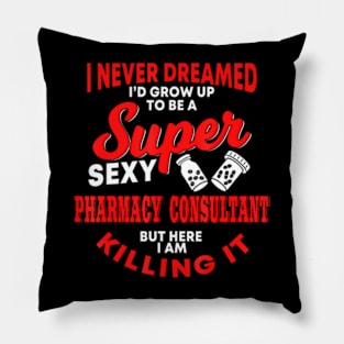 Pharmacy Consultant Saying Pharmaceutical Advisory Pillow