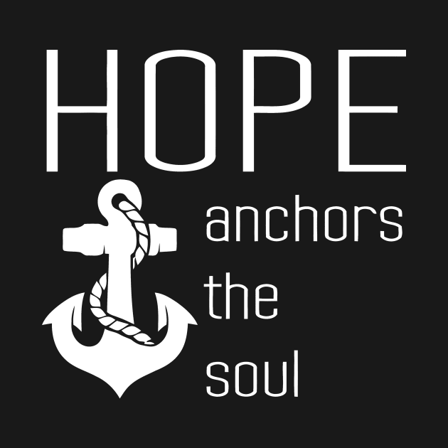 Hope Anchors The Soul by Mariteas