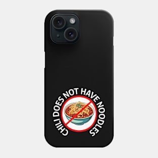 No Noodles! Phone Case