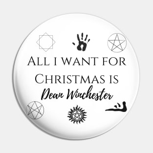 all i want for Christmas is Dean Winchester Pin