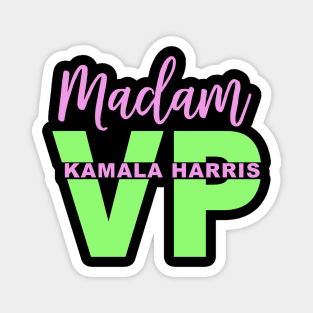 Madam Vice President Kamala Harris Magnet