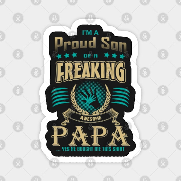 Proud son, father son Magnet by IDesign23