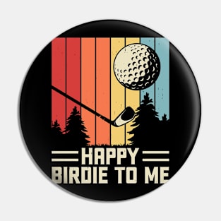 Happy Birdie To Me T Shirt For Women Men T-Shirt Pin