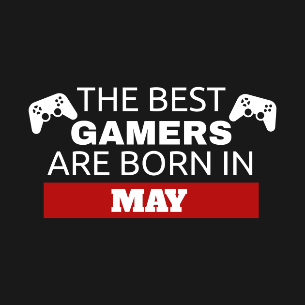 The Best Gamers Are Born In May by fromherotozero