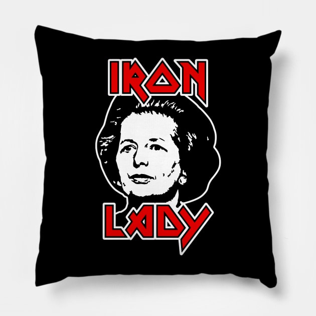 Margaret Thatcher Iron Lady Pillow by CultureClashClothing