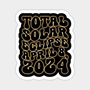 North America Totality 2024 Total Solar Eclipse April 8 2024 Magnet