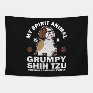 My Spirit Animal Is A Grumpy Shih Tzu Who Slaps Annoying People Tapestry