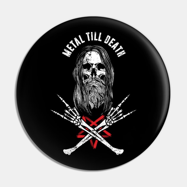 Metal Till Death Pin by monolusi