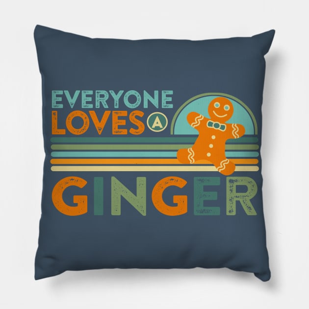 Everyone Loves a Ginger Pillow by Ms. Fabulous