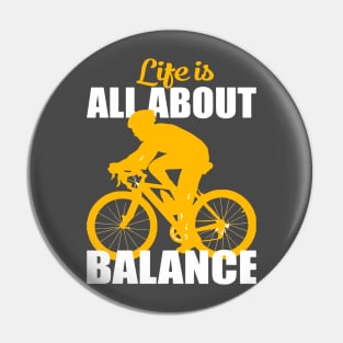 Life is all about balance Pin