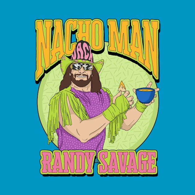 Nacho Man Randy Savage by Super Secret Villain