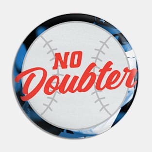 No Doubter Logo Pin