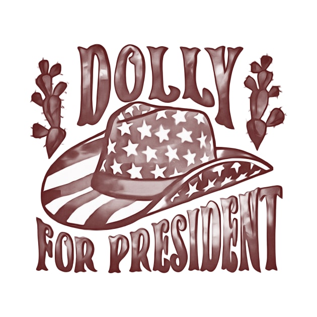 Dolly for President by wintoastore