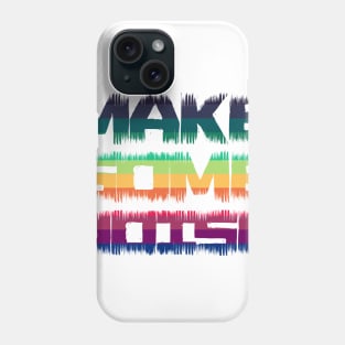 Make some noise - distressed text Phone Case