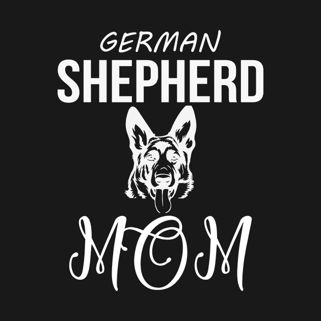 German Shepherd Mom Shirt, German Shepherd Mom Shirt Gift Tee, German Shepherd Life, German Shepherd Lover by YelionDesign