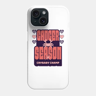 Cancer Season Y2K Aesthetic Crybaby Champ Zodiac Sign Phone Case