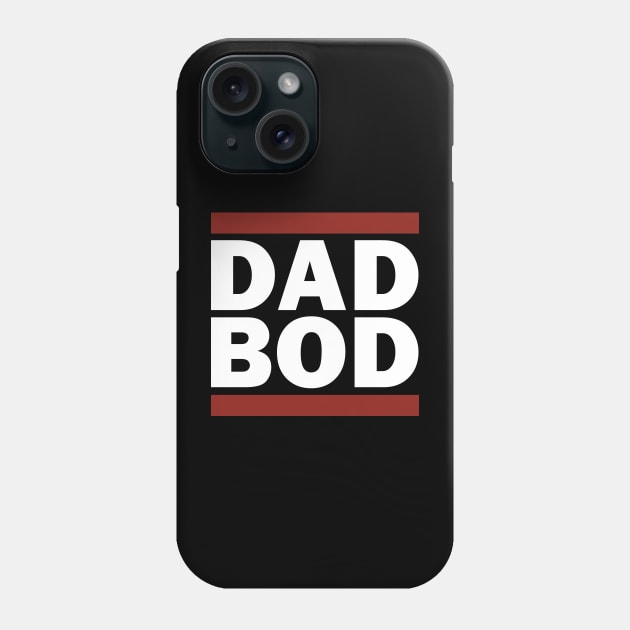 DAD BOD Phone Case by Aries Custom Graphics