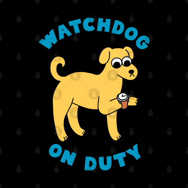 Watchdog On Duty by obinsun