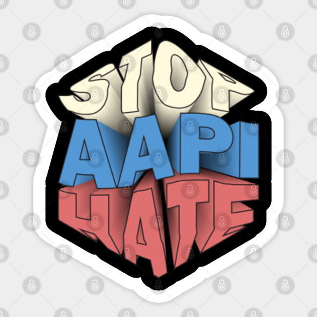 Stop AAPI Hate - Stop Aapi Hate - Sticker