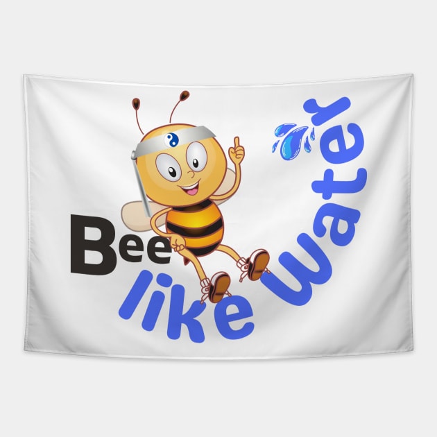 Be Like Water - Cute Bee Bruce Lee Quote - Bee Like Water Tapestry by Bee-Fusion