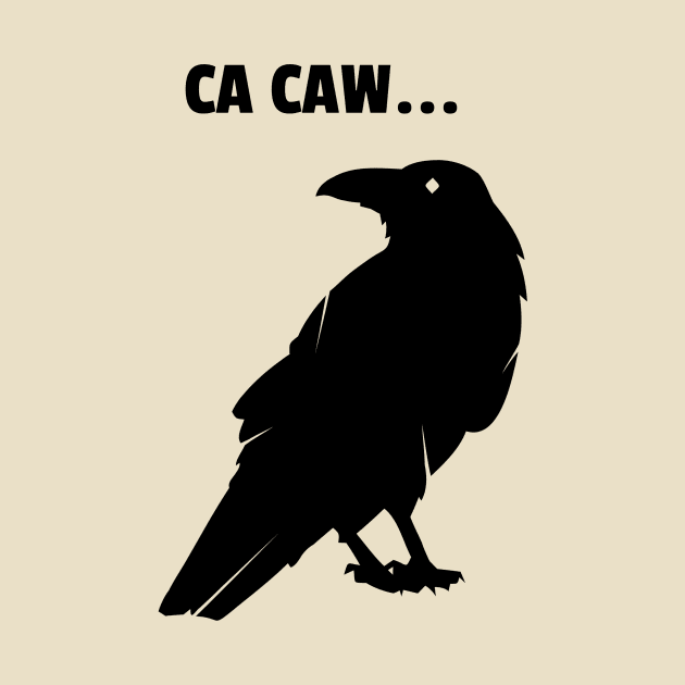 CA-CAW SAID THE CROW by Cult Classics