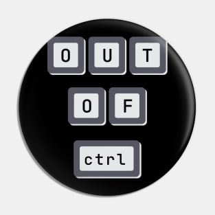 Out of Control Pin