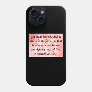 Bible Verse 2 Corinthians 5:21 Phone Case