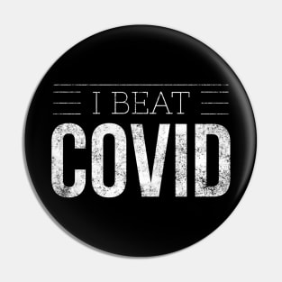 I Beat Covid Pin