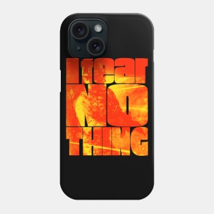 I Fear Nothing Soldier in Action Phone Case