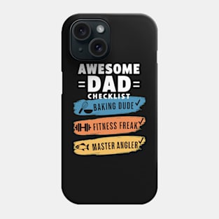 Funny Awesome Dad Checklist Baking, Fitness Angler Design Phone Case