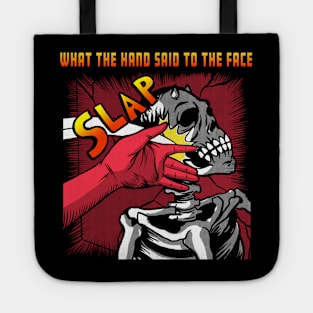 What The Hand Said To The Face Tote