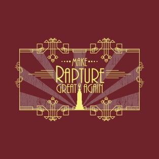 Make Rapture Great Again T-Shirt