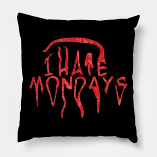 I HATE MONDAYS (RED ver) Pillow