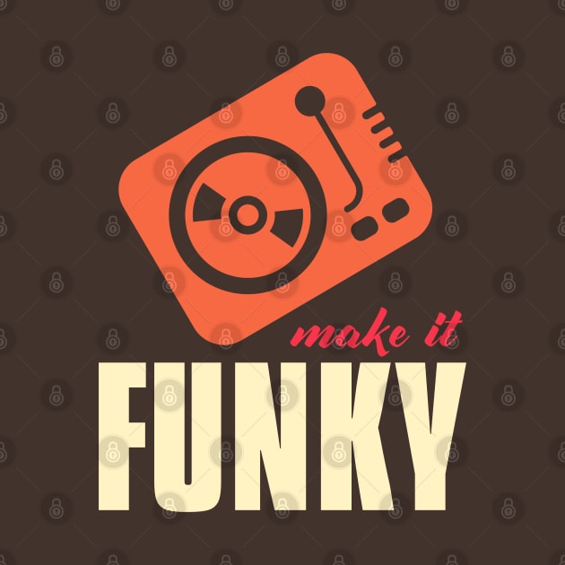 make it funky by BVHstudio