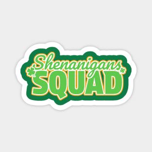 Shenanigans Squad Funny St. Patricks Day Magnet