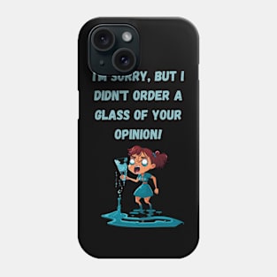 "Unordered Opinion" Sassy Statement Tee Phone Case