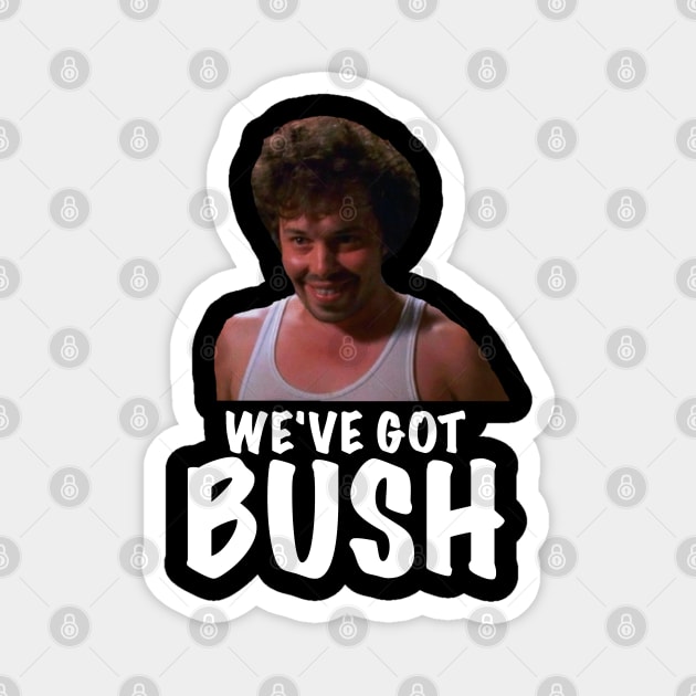 Revenge of the Nerds BUSH Magnet by GypsyBluegrassDesigns