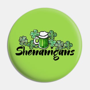 Shenanigans Pin