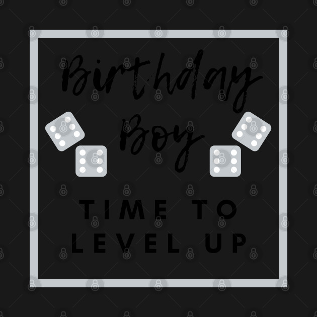 Discover Birthday Boy Time to level up silver - Birthday Boy - T-Shirt