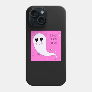 It’s okay to miss the past Phone Case