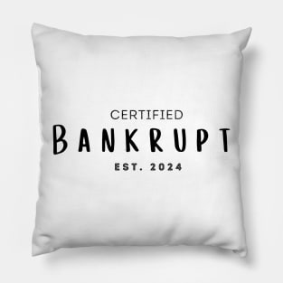 Bankrupt 2024 Pillow