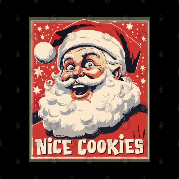Nice Cookies - Happy Santa likes what he Sees! by Graphic Duster