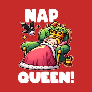 Nap Queen Funny Queen T-Shirt